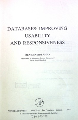 Databases: Improving usability and Responsiveness. Shneiderman, Ben: