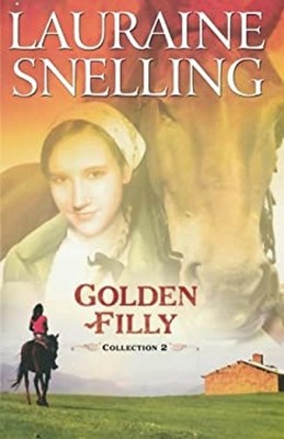 Golden Filly Collection 2 Paperback Lauraine Snelling