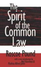 The Spirit of the Common Law by Pound, Roscoe