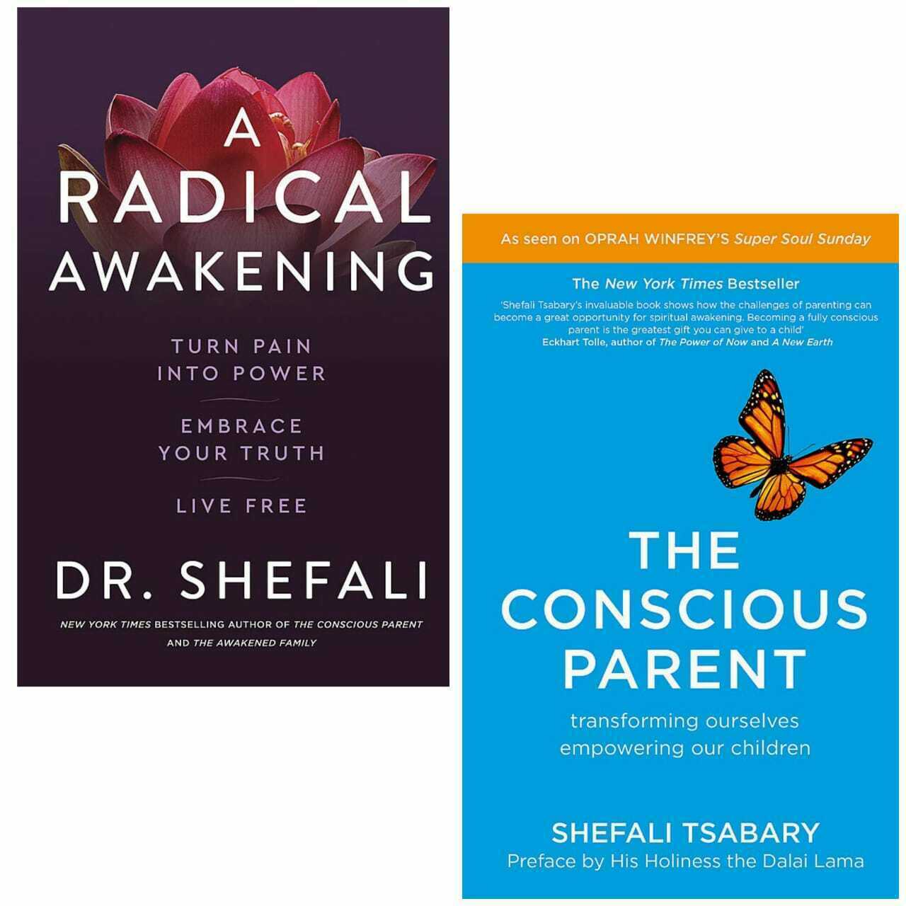 Dr Shefali Tsabary 2 Books Collection Set A Radical Awakening, Conscious Parent