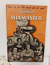Sunbeam Mixmaster Mixer Manuals (Set Of 3) 1948 (original). 1957 and 1983