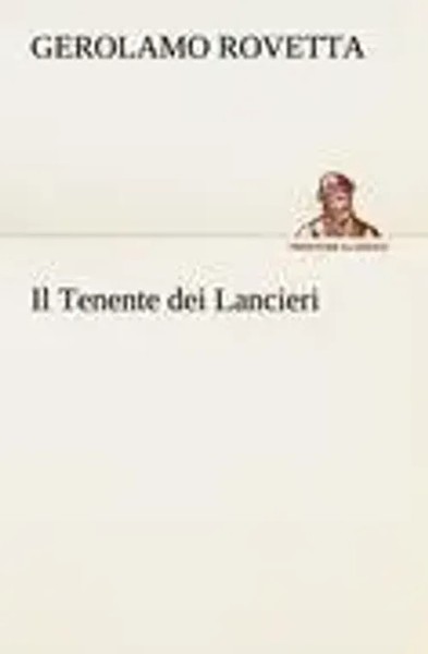 Gerolamo Rovetta | Il Tenente Dei Lancieri | Taschenbuch | Italienisch (2012)-image