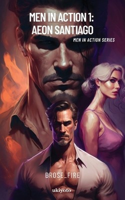 Men in Action 1: Aeon Santiago (Edition1) by Brose_fire Paperback Book