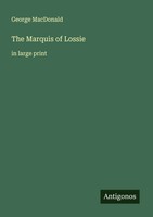 George Macdonald | The Marquis Of Lossie | Taschenbuch | Englisch (2025)