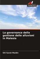 Siti Sarah Maidin | La Governance Della Gestione Delle Alluvioni In Malesia