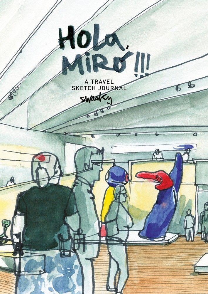Thumbnail - Hola, Miró : A Travel Sketch Journal | Swasky | Englisch | Taschenbuch