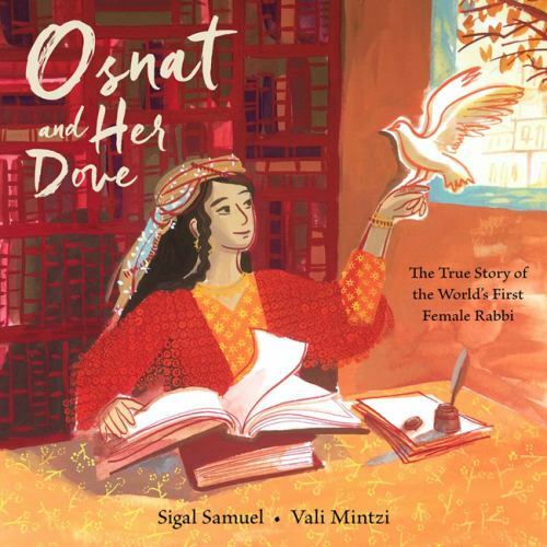 Osnat and Her Dove: The True Story of the W- hardcover, 1646140370, Sigal Samuel