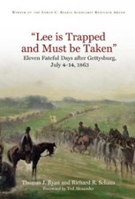 Thomas J Ryan Richard R Schaus “Lee is Trapped and Must be Taken” (Paperback)