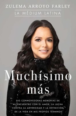 Muchsimo Ms (So Much More Spanish Edition): Las Conmovedoras Memorias de Mi Encu