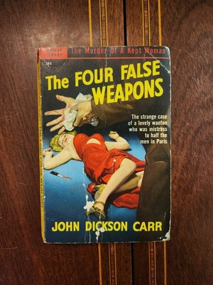 The Four False Weapons John Dickson Carr Popular Library #282 1950