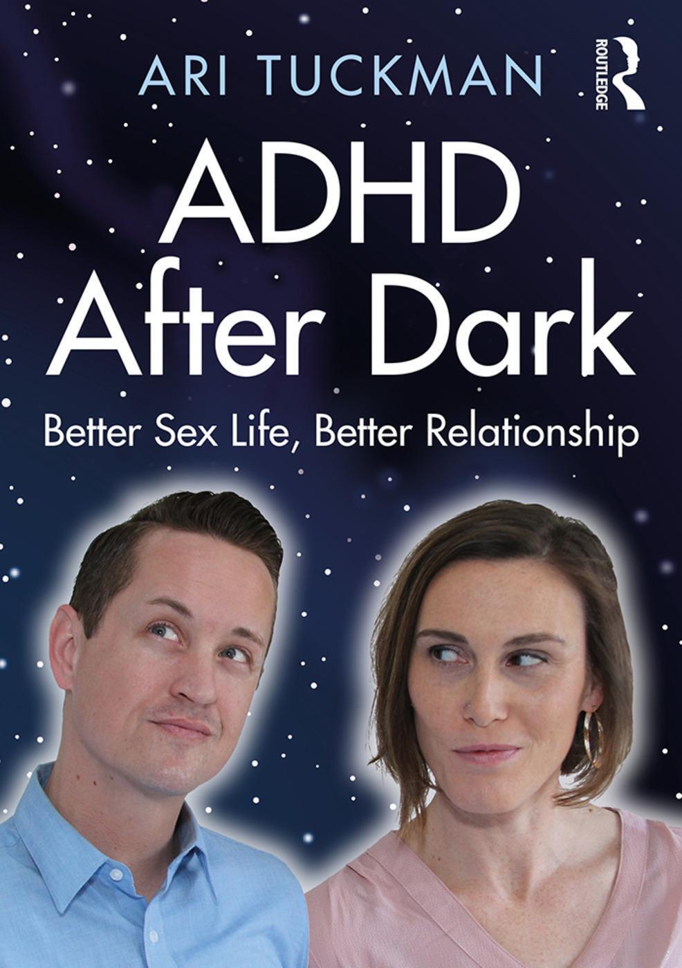 Thumbnail - Adhd After Dark | Better Sex Life, Better Relationship | Ari Tuckman |