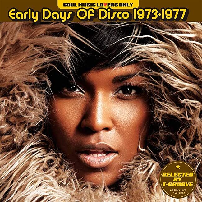 SOUL MUSIC LOVERS ONLY - EARLY DAYS OF DISCO 1973-1977