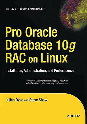 Pro Oracle Database 10g RAC on Linux - 9781484220894