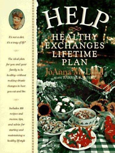 Help: Healthy Exchanges Lifetime Plan by Lund, JoAnna M.