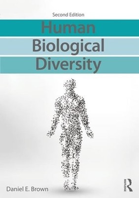Human Biological Diversity by Daniel E. Brown: Used