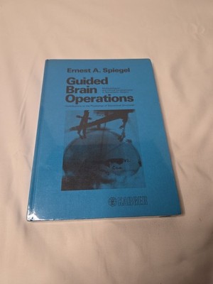 GUIDED BRAIN OPERATIONS: METHODOLOGICAL & CLINICAL By E A Spiegel Hardcover NEW