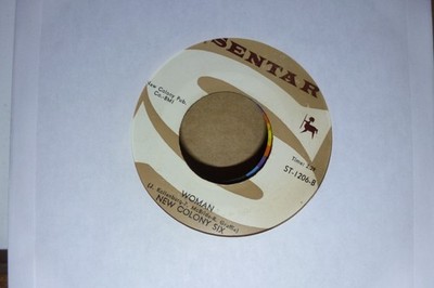 NEW COLONY SIX  WOMAN & YOU'RE GONNA BE MINE GARAGE.   EXC. SENTAR    45