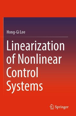Linearization of Nonlinear Control Systems | Hong-Gi Lee | Taschenbuch | xiii