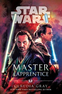 Master & Apprentice (Star Wars) By Claudia Gray - New Copy - 9780525619376