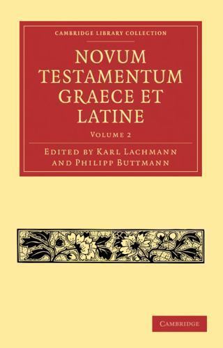 Novum Testamentum Graece et Latine Lachmann Buttmann Paperback Volume 2