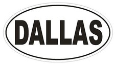 Dallas Oval Bumper Sticker or Helmet Sticker D817 Euro Oval Dallas Texas