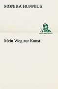 Mein Weg Zur Kunst | Buch | 9783842490857
