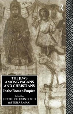 The Jews Among Pagans and Christians in the Roman Empire (Paperback or Softback)