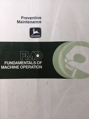 John Deere FMO Fundamentals  of Machine Operation Preventive Maintenance Manual
