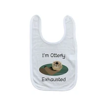 I'm Otterly Exhausted Baby Bib - Laughing Giraffe Baby Bib - One Size - Otter