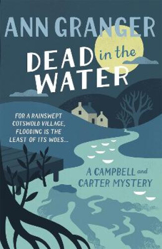 Thumbnail - Dead In The Water (campbell & Carter Mystery 4): A Riveting English