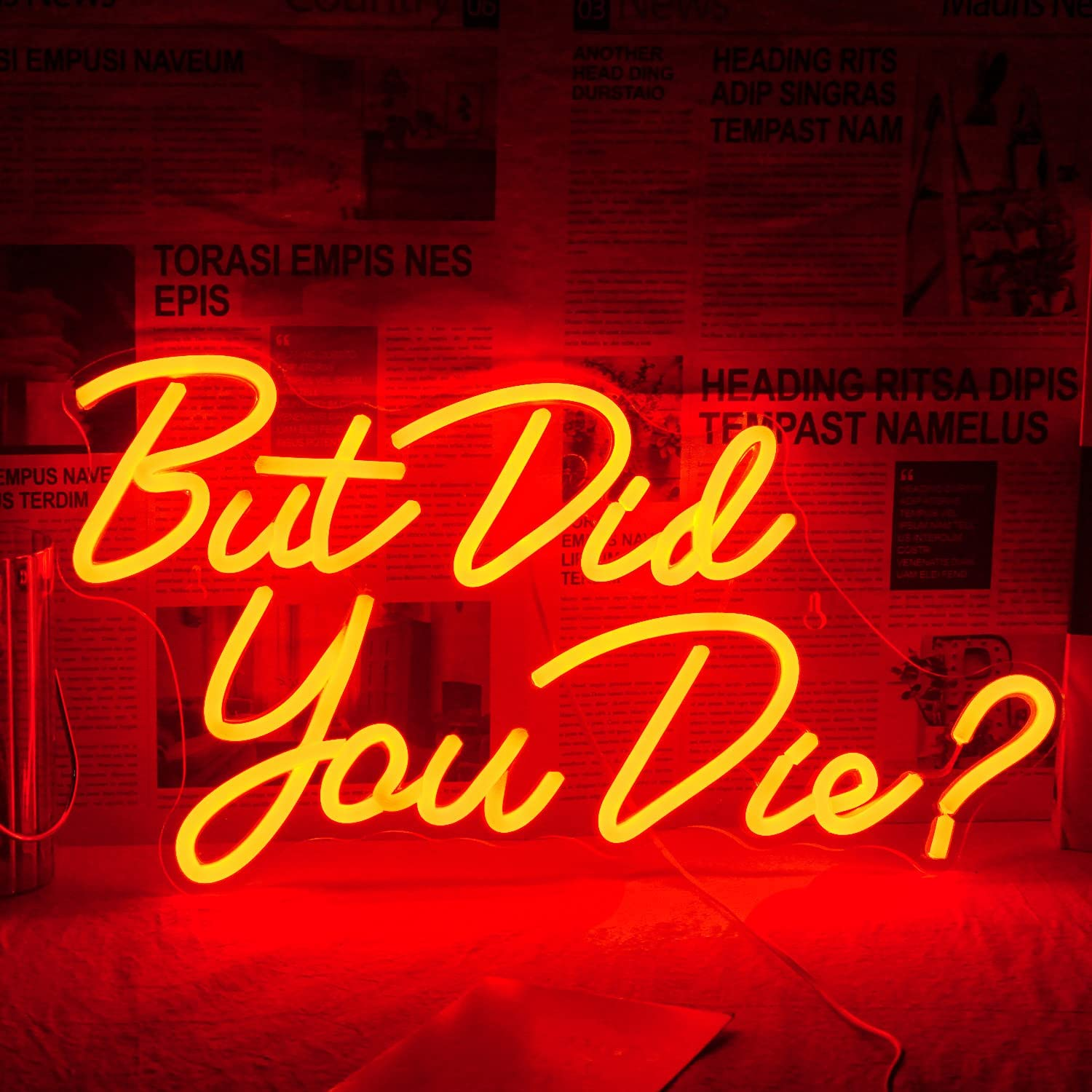 Wanxing but Did You Die Neon Sign LED Red Letter Neon Signs for Wall Decor USB P