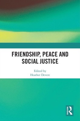 Devere - Friendship Peace and Social Justice - hardback or cased book - X555z