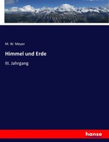 Himmel Und Erde Iii. Jahrgang M. W. Meyer Taschenbuch 628 S. Deutsch 2017
