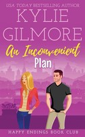 An Inconvenient Plan Kylie Gilmore Taschenbuch Happy Endings Book Club Englisch