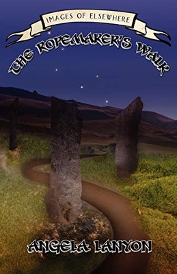 The Ropemaker's Walk,Angela Lanyon