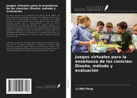 Li-Wei Peng | Juegos Virtuales Para La EnseñAnza De Las Ciencias: DiseñO,...