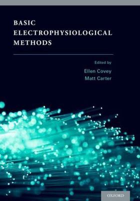 Basic Electrophysiological Methods, Paperback by Covey, Ellen, Ph.D. (EDT); C...