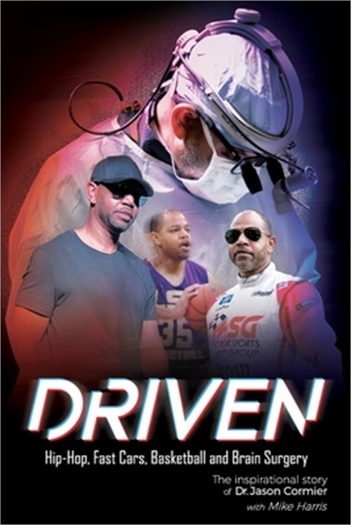Driven Hip-Hop, Fast Cars, Basketball and Brain Surgery The inspirational story