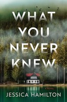 Jessica Hamilton - What You Never Knew A Novel - Paperback - G245Z