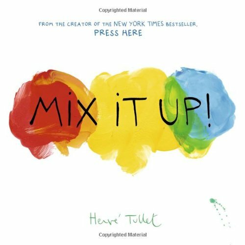 Mix it Up: Herve Tullet-Herve Tullet