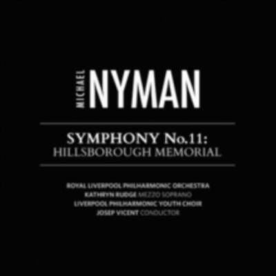 MICHAEL NYMAN: SYMPHONY NO. 11: HILLSBOROUGH MEMORIAL - CD *BRAND NEW*