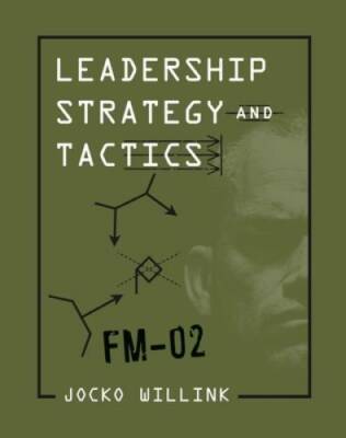 Leadership Strategy and Tactics: Field Manual - Hardcover - GOOD