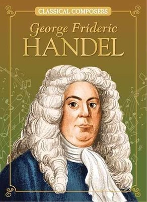 George Frideric Handel (Classical - Paperback, by Mattern Joanne - Very Good