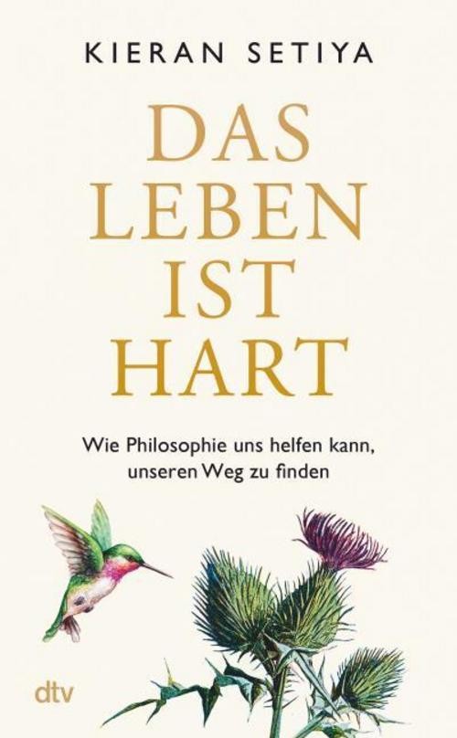 Dtv Das Leben Ist Hart, Sachbücher Von Kieran Setiya, Stephan Gebauer - Bild 2