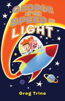 Trine - George at the Speed of Light - New paperback or softback - 49 - X555z