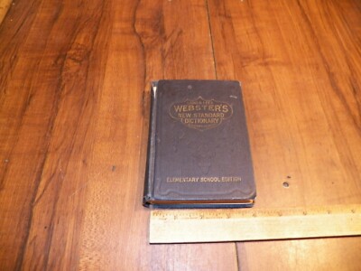 1926 LAIRD & LEE'S WEBSTER'S NEW STANDARD DICTIONARY - ELEMENTARY SCHOOL EDITION