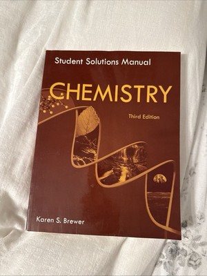 Chemistry Student Solution Manual Third Edition - Used - Karen S. Brewer