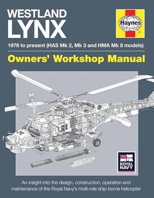 Westland Lynx 1976 to present (HAS Mk 2, Mk 3 and HMA  by Howard, Lee 0857338145