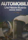 AUTOMOBILE - UNE HISTOIRE ILLUSTREE - GRAHAM ROBSON - PML EDITIONS