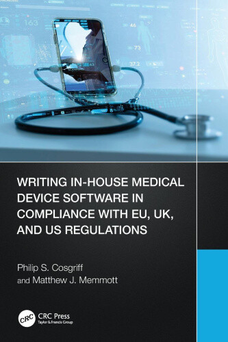 Writing In-House Medical Device Software in Compliance with EU, UK, and US